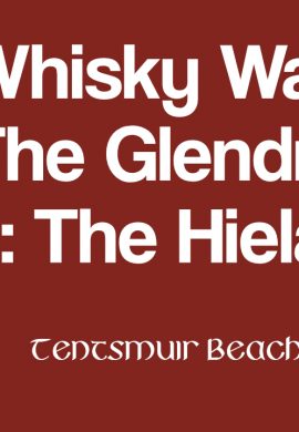 The GlenDronach 8 The Heilan – Whisky Walks