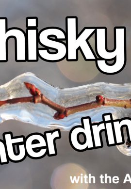 Is whisky a Winter drink? Whsky Talks with the Arran Côte-Rôtie